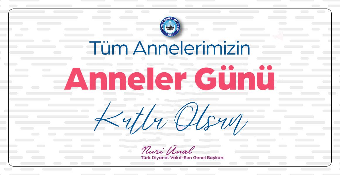 ANNELER GÜNÜ KUTLU OLSUN